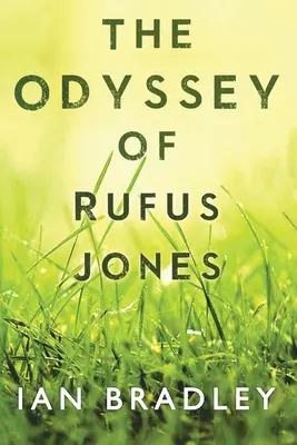 Rufus Jones Odüsszeiája - The Odyssey of Rufus Jones