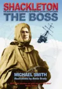 Shackleton: A főnök - Shackleton: The Boss