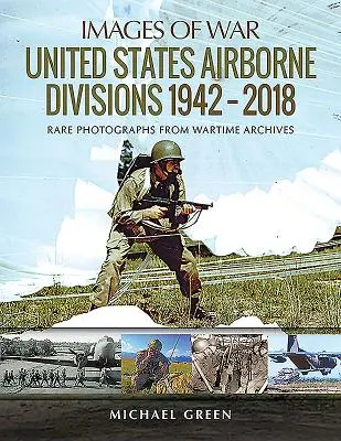 Az Egyesült Államok légi hadosztályai 1942-2018 - United States Airborne Divisions 1942-2018