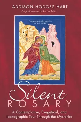 Csendes rózsafüzér: Egy elmélkedő, exegetikai és ikonográfiai körút a misztériumokon keresztül - Silent Rosary: A Contemplative, Exegetical, and Iconographic Tour Through the Mysteries