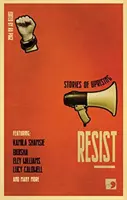 Ellenállni - történetek a felkelésről - Resist - Stories of Uprising