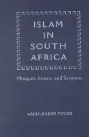 Iszlám Dél-Afrikában: Mecsetek, imámok és prédikációk - Islam in South Africa: Mosques, Imams, and Sermons