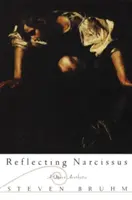 Reflecting Narcissus: A queer esztétika - Reflecting Narcissus: A Queer Aesthetic