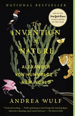Vynález přírody: Nový svět Alexandra von Humboldta. - The Invention of Nature: Alexander Von Humboldt's New World
