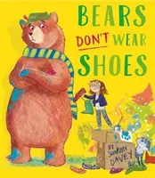 A medvék nem hordanak cipőt - Bears Don't Wear Shoes