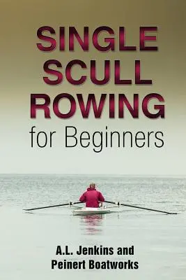 Egyszemélyes evezés kezdőknek - Single Scull Rowing for Beginners