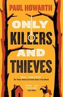 Csak gyilkosok és tolvajok - Only Killers and Thieves