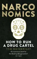 Narconomics - Hogyan vezessünk egy drogkartellt? - Narconomics - How To Run a Drug Cartel