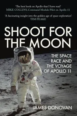 Lőj a Holdra - Az űrverseny és az Apollo-11 útja - Shoot for the Moon - The Space Race and the Voyage of Apollo 11