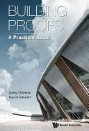 Bizonyítékok építése: Gyakorlati útmutató - Building Proofs: A Practical Guide