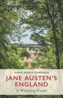 Jane Austen Angliája: A Walking Guide - Jane Austen's England: A Walking Guide