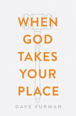 Amikor Isten átveszi a helyedet (25 részes csomag) - When God Takes Your Place (Pack of 25)