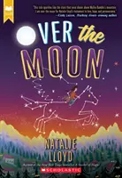 A Hold felett (Scholastic Gold) - Over the Moon (Scholastic Gold)