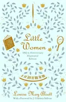 Kisasszonyok: 150. évfordulós kiadás - Little Women: 150th Anniversary Edition