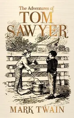 Tom Sawyer kalandjai - The Adventures of Tom Sawyer