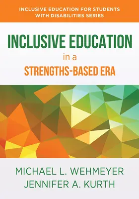 Inkluzív oktatás az erősségeken alapuló korszakban: A szakterület jövőjének feltérképezése - Inclusive Education in a Strengths-Based Era: Mapping the Future of the Field