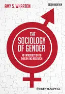 A nemek szociológiája - Bevezetés az elméletbe és a kutatásba 2e - The Sociology of Gender - An Introduction toTheory and Research 2e