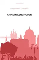 Bűnözés Kensingtonban - Crime in Kensington