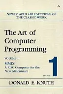 A számítógép-programozás művészete, 1. rész: MMIX: Egy RISC-számítógép az új évezred számára - The Art of Computer Programming, Fascicle 1: MMIX: A RISC Computer for the New Millennium