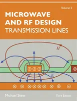 Mikrohullámú és RF tervezés, 2. kötet: Átviteli vezetékek - Microwave and RF Design, Volume 2: Transmission Lines