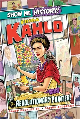 Frida Kahlo: Kahlo Kahlo: A forradalmi festő! - Frida Kahlo: The Revolutionary Painter!