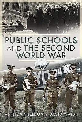 Az állami iskolák és a második világháború - Public Schools and the Second World War