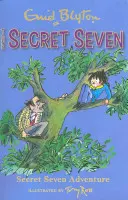 Titkos hét: Secret Seven Adventure - 2. könyv - Secret Seven: Secret Seven Adventure - Book 2