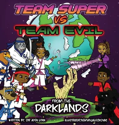 Team Super VS Team Evil (2)... A Sötétföldről - Team Super VS Team Evil (2)... From the Darklands