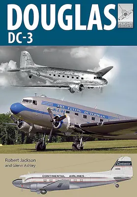 Douglas DC-3: Az utasszállító, amely forradalmasította a légi közlekedést - Douglas DC-3: The Airliner That Revolutionised Air Transport