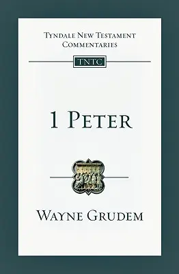 1 Peter: Peter: An Introduction and Commentary - 1 Peter: An Introduction and Commentary