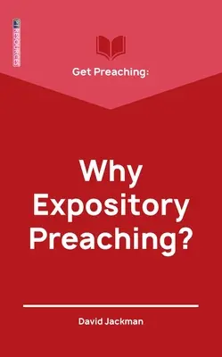 Get Preaching: Miért a kijelentő prédikálás? - Get Preaching: Why Expository Preaching