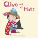 Clive és a kalapjai - Clive and His Hats