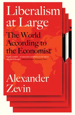 Liberalizmus a nagyvilágban: A világ az Economist szerint - Liberalism at Large: The World According to the Economist