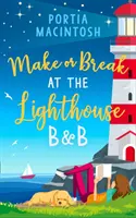 Make or Break a Lighthouse B & B-nél - Make or Break at the Lighthouse B & B