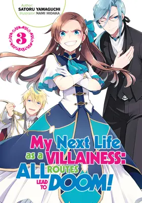 A következő életem gazemberként: Minden út a végzetbe vezet! 3. kötet - My Next Life as a Villainess: All Routes Lead to Doom! Volume 3