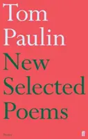 Tom Paulin új válogatott versei - New Selected Poems of Tom Paulin