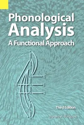 Fonológiai elemzés: Funkcionális megközelítés, 3. kiadás - Phonological Analysis: A Functional Approach, 3rd Edition