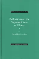 Gondolatok a ghánai Legfelsőbb Bíróságról - Reflections on the Supreme Court of Ghana