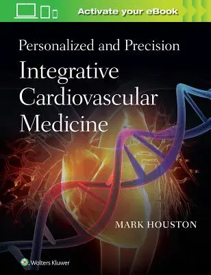 Személyre szabott és precíziós integratív szív- és érrendszeri orvoslás - Personalized and Precision Integrative Cardiovascular Medicine