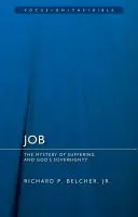 Jób: Jób: A szenvedés misztériuma és Isten szuverenitása - Job: The Mystery of Suffering and God's Sovereignty