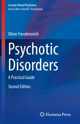 Psychotické poruchy: Praktický průvodce - Psychotic Disorders: A Practical Guide