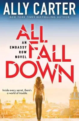 All Fall Down Down (Embassy Row, 1. könyv), 1: Az Embassy Row első kötete - All Fall Down (Embassy Row, Book 1), 1: Book One of Embassy Row