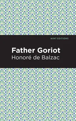 Goriot atya - Father Goriot