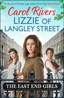 Lizzie of Langley Street - a tökéletes háborús családi saga, amely London East Endjén játszódik. - Lizzie of Langley Street - the perfect wartime family saga, set in the East End of London