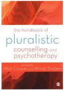 A pluralista tanácsadás és pszichoterápia kézikönyve - The Handbook of Pluralistic Counselling and Psychotherapy