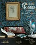 William Morris - és az Arts & Crafts Home - William Morris - and the Arts & Crafts Home