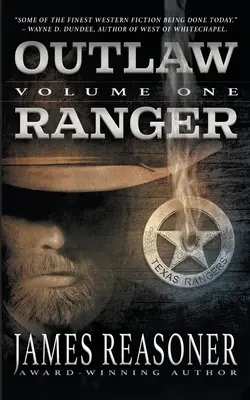 Outlaw Ranger, Volume One: A Western Young Adult Series (Törvényen kívüli vadőr, első kötet) - Outlaw Ranger, Volume One: A Western Young Adult Series