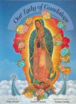 Guadalupe-i Miasszonyunk - Our Lady of Guadalupe