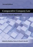 Összehasonlító társasági jog: A Case-Based Approach - Comparative Company Law: A Case-Based Approach