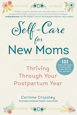 Öngondoskodás új anyukáknak: Gyarapodás a szülés utáni évben - Self-Care for New Moms: Thriving Through Your Postpartum Year